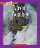 ANN O. SQUIRE, Ann Squire, Ann O Squire, Ann O. Squire - Extreme Weather (a True Book: Extreme Science)
