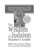 Dov Peretz Elkins, Rabbi Dov Peretz Elkins - Wisdom of Judaism Teacher''s Guide