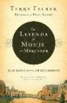 Terry Felber - La leyenda del monje y el mercader