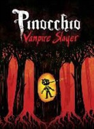 Dustin Higgins, Van Jensen, Dustin Higgins, Dusty Higgins - Pinocchio, Vampire Slayer Complete Edition