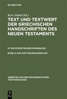 Barbar Aland, Barbara Aland, Kurt Aland, Klaus Wachtel - Text und Textwert der griechischen Handschriften des Neuen Testaments - IV. Band 2: Das Matthäusevangelium