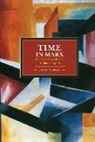 Stavros Tombazos, Tombazos Stavros - Time In Marx: The Categories Of Time In Marx's Capital