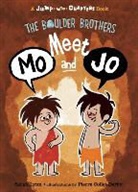Claire Belton, Sarah Lynn, Sarah Belton Lynn, Pierre Collet-Derby - Boulder Brothers: Meet Mo and Jo