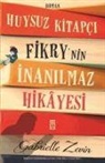 Gabrielle Zevin - Huysuz Kitapci Fikrynin Inanilmaz Hikayesi