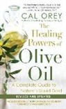 Cal Orey - The Healing Powers Of Olive Oil:
