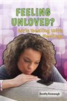 Dorothy Kavanaugh - Feeling Unloved?