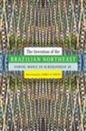 Durval Muniz De Albuquerque, Durval Muniz de Albuquerque Jr., Durval Muniz De Albuquerque, Durval Muniz de Albuquerque - Invention of the Brazilian Northeast