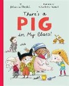 Johanna Thydell, Johanna/ Ramel Thydell, Charlotte Ramel - There's a Pig in My Class!
