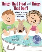 David A Adler, David A. Adler, David A./ Raff Adler, Anna Raff, Anna Raff - Things That Float and Things That Don't