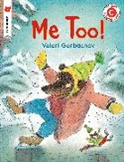 Valeri Gorbachev, Valeri/ Gorbachev Gorbachev, Valeri Gorbachev - Me Too!