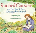 Laura Beingessner, Laurie Lawlor, Laurie/ Beingessner Lawlor, Laura Beingessner - Rachel Carson and Her Book That Changed the World