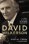 Gary Wilkerson - David Wilkerson