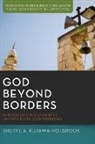 Sheryl Kujawa-Holbrook, Sheryl A. Kujawa-Holbrook, Sheryl A. a/ Seymour Kujawa-holbrook, Jack L. Seymour - God Beyond Borders
