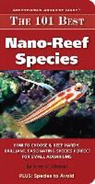 Scott W. Michael - The 101 Best Nano-Reef Species