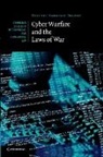 Heather Harrison Dinniss - Cyber Warfare and the Laws of War