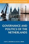 Rudy B. Andeweg, Rudy B. Irwin Andeweg, Galen A. Irwin - Governance and Politics of the Netherlands
