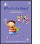 Mark Le Messurier, Mark (Education consultant Le Messurier, Mark Nawana Parker Le Messurier, Mark L Messurier &amp; Madhavi Nawana Parker, Madhavi Nawana Parker, Madhavi (Behaviour Consultant Nawana Parker... - What''s the Buzz? for Early Learners