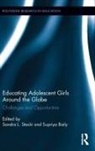 Sandra L. (Hofstra University Stacki, Sandra L. Baily Stacki, Supriya Baily, Supriya (George Mason University Baily, Sandra L Stacki, Sandra L. Stacki... - Educating Adolescent Girls Around the Globe