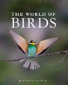 Jonathan Elphick - The World of Birds