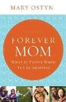 Mary Ostyn - Forever Mom