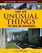Ron Brown - Top 125 Unusual Things to See in Ontario