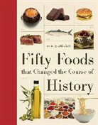 Bill Price - Fifty Foods That Changed the Course of History