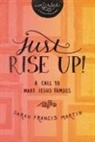 Inscribed, InScribed, Sarah Francis Martin, Sarah Francis Inscribed Martin - Just Rise Up!