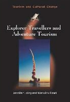 Jennifer Frost, Warwick Frost, Jennifer Laing - Explorer Travellers and Adventure Tourism
