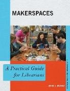 John J Burke, John J. Burke - Makerspaces