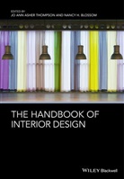 Nancy Blossom, Thompson, Jo Ann Asher Thompson, Jo Ann Asher Blossom Thompson, J Ann Asher Thompson, Jo Ann Asher Thompson... - The Handbook of Interior Design