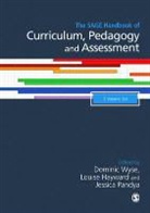 Dominic Wyse, Dominic Hayward Wyse, Louise Hayward, Hayward Louise, Jessica Pandya, Pandya Jessica... - Sage Handbook of Curriculum, Pedagogy and Assessment