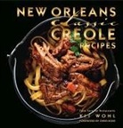 Kit Wohl, Kit/ Rose Wohl - New Orleans Classic Creole Recipes
