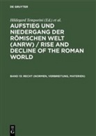 Wolfgang Haase, Hildegard Temporini - Aufstieg und Niedergang der römischen Welt - Teil 2. Band 13: Recht (Normen, Verbreitung, Materien)