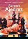J. F. Fernández - ¡Aprende ajedrez y diviértete! : nivel iniciación