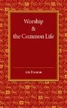 Eric Hayman, Hayman Eric - Worship and the Common Life