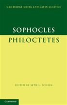 Sophocles, Sophokles, Seth Schein, Seth L. Schein, Seth L. (University of California Schein - Sophocles: Philoctetes