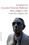 Carmen Rivero Iglesias - El realismo en Gonzalo Torrente Ballester: poder, religión y mito