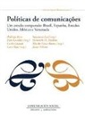 Elen Geraldes - Políticas de comunicações : um estudo comparado : Brasil, Espanha, Estados Unidos, México e Venezuela