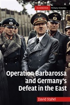 David Stahel - Operation Barbarossa and Germany''s Defeat in the East