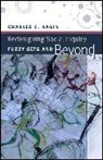 Charles C Ragin, Charles C. Ragin, Ragin Charles C. - Redesigning Social Inquiry Fuzzy Sets and Beyond