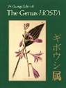 W. George Schmid, Wolfram Geor Schmid, Wolfram George Schmid - The Genus Hosta
