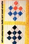 William R. Ferris, William R. Ferris - Afro-American Folk Art and Crafts