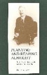 Burke Long, Burke O. Long - Planting and Reaping Albright