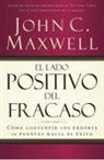 John C. Maxwell - Lado Positivo Del Fracaso / Falling Forw