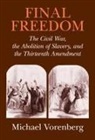 Michael Vorenberg, Michael (Brown University Vorenberg, Christopher Tomlins - Final Freedom