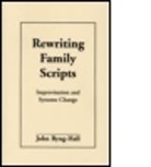 john Byng hall, Byng-Hall, John Byng-Hall, John (London Byng-Hall - Rewriting family scripts