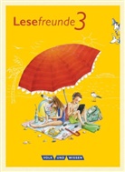 Alexandra Ritter, Mario Gutzmann, Marion Gutzmann, Iren Hoppe, Irene Hoppe, Irene Hoppe... - Lesefreunde, Östliche Bundesländer und Berlin 2015: Lesefreunde - Lesen - Schreiben - Spielen - Östliche Bundesländer und Berlin - Neubearbeitung 2015 - 3. Schuljahr