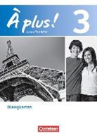 Dorothea Bachert, Dorothea Bachert, Burcu Kiliç, Laurent Lalo - À plus ! - Französisch als 1. und 2. Fremdsprache - Ausgabe 2012 - Band 3