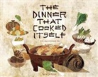 J C Hsyu, J. C. Hsyu, J. S. Hsyu, J.C. Hsyu, Jennifer Hsyu, Jennifer C. Hsyu... - THE DINNER THAT COOKED ITSELF