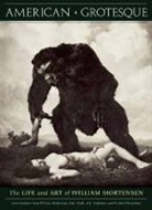 A. D. Coleman, Coleman A. D., Larry Lytle, Lytle Larry, William Mortensen, Michael Moynihan - American Grotesque
